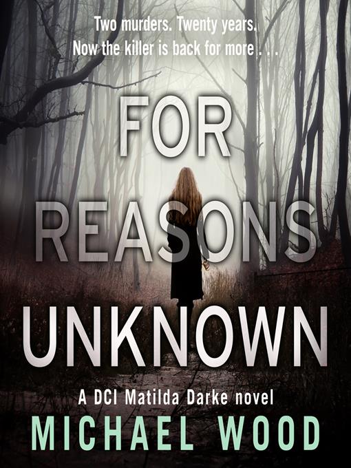 Title details for For Reasons Unknown by Michael Wood - Available